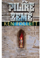 Pilíře země - Ken Follet